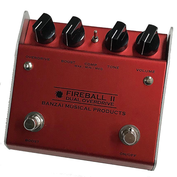 banzai musical fireball オーバードライブ エフェクター