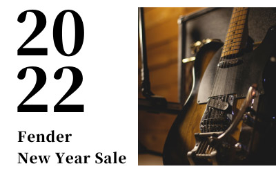 2022 Fender New Year Sale