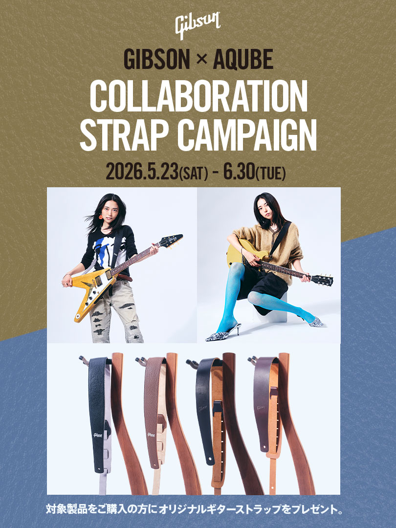 GIBSON × AQUBE COLLABORATION STRAP CAMPAIGN