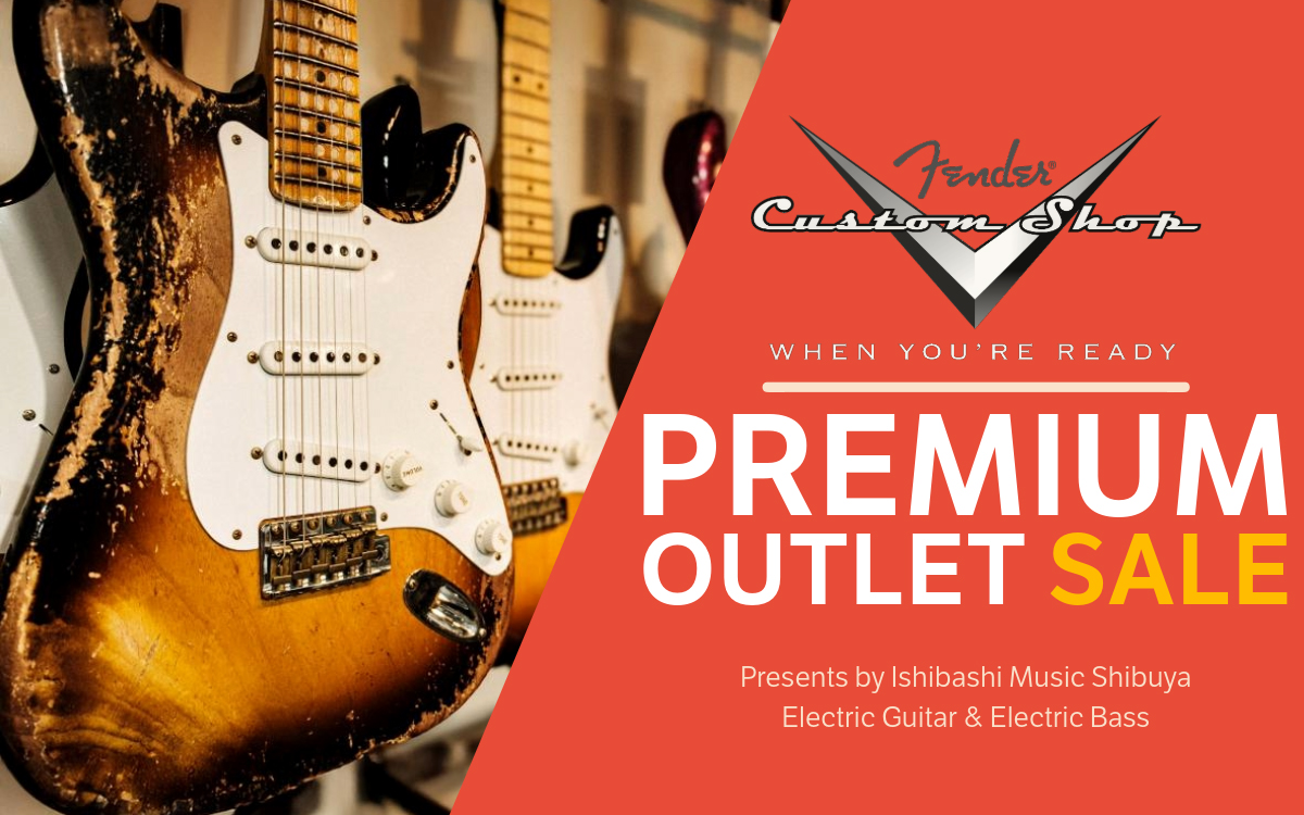 渋谷店 Fender Custom Shop Premium Outlet Sale